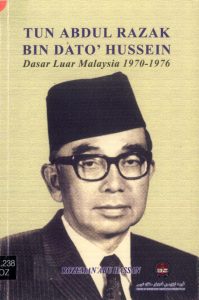 Tun Abdul Razak bin Dato’ Hussein : Dasar Luar Malaysia 1970-1976
