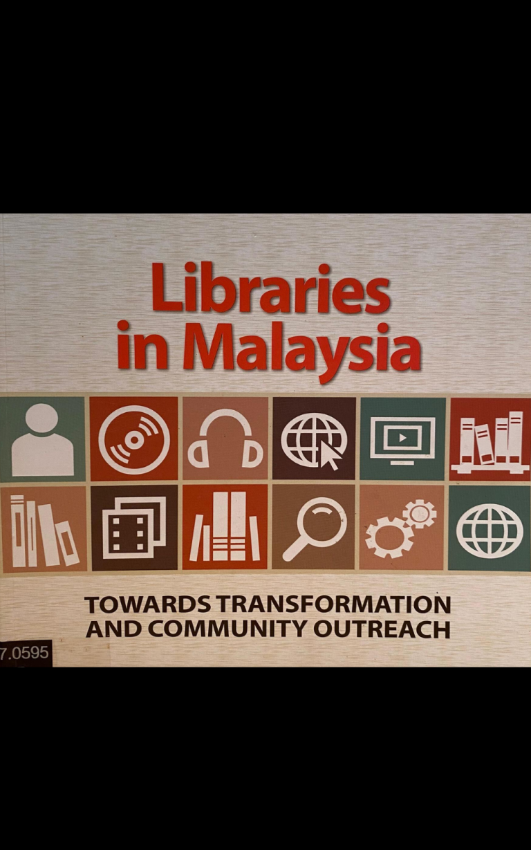 Libraries In Malaysia : Towards Transformation and Community Outreach ...